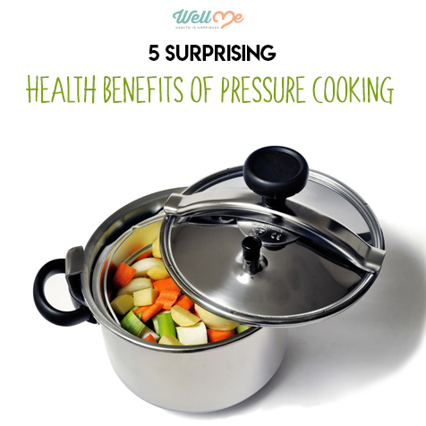 5 Surprising Health Benefits of Pressure Cooking | WellMe