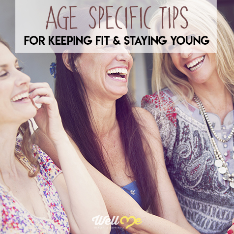 Age Specific Tips For Keeping Fit & Staying Young