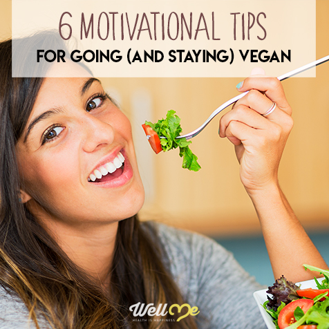 6 Motivational Tips For Going (And Staying) Vegan