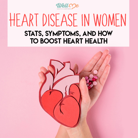 Heart Disease in Women: Stats, Symptoms, and How to Boost Heart Health