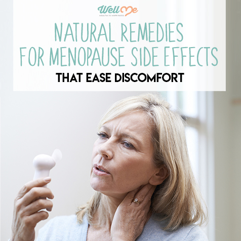 Natural Remedies for Menopause  Side Effects That Ease Discomfort