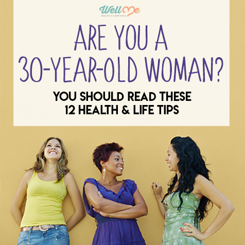 Are You a 30-Year-Old Woman? You should Read These 12 Health & Life  Tips