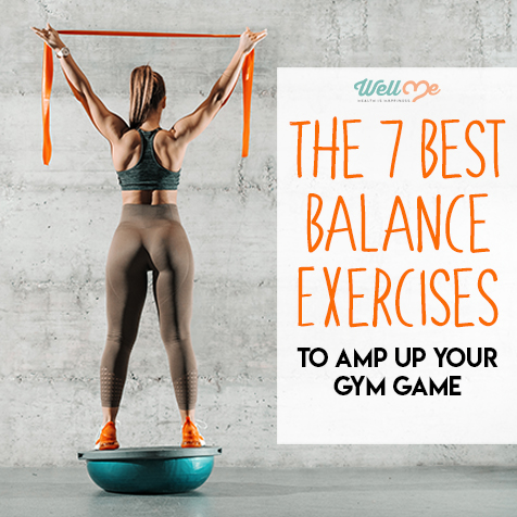The 7 Best Balance Exercises to Amp Up Your Gym Game
