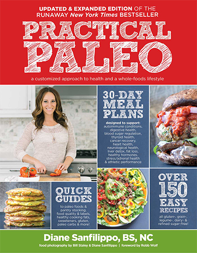 Practical Paleo A Customized Approach To Health And A Whole Foods Lifestyle Book 