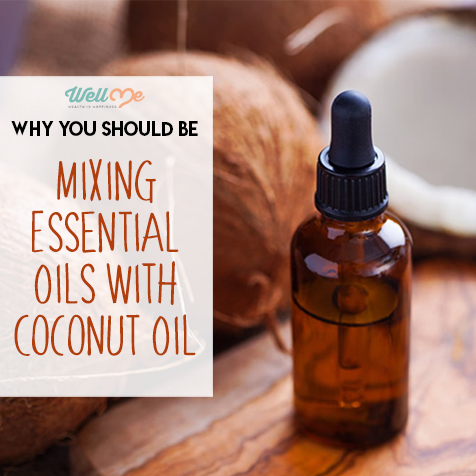 Why You Should be Mixing Essential Oils With Coconut Oil
