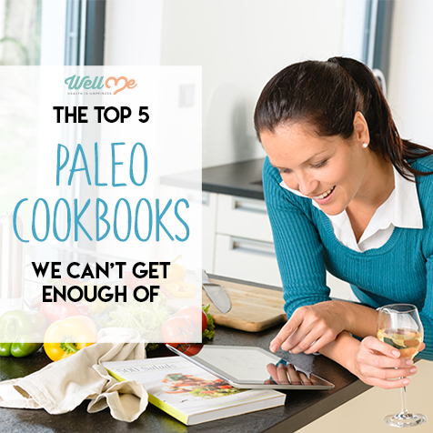 The Top 5 Paleo Cookbooks We Can't Get Enough Of